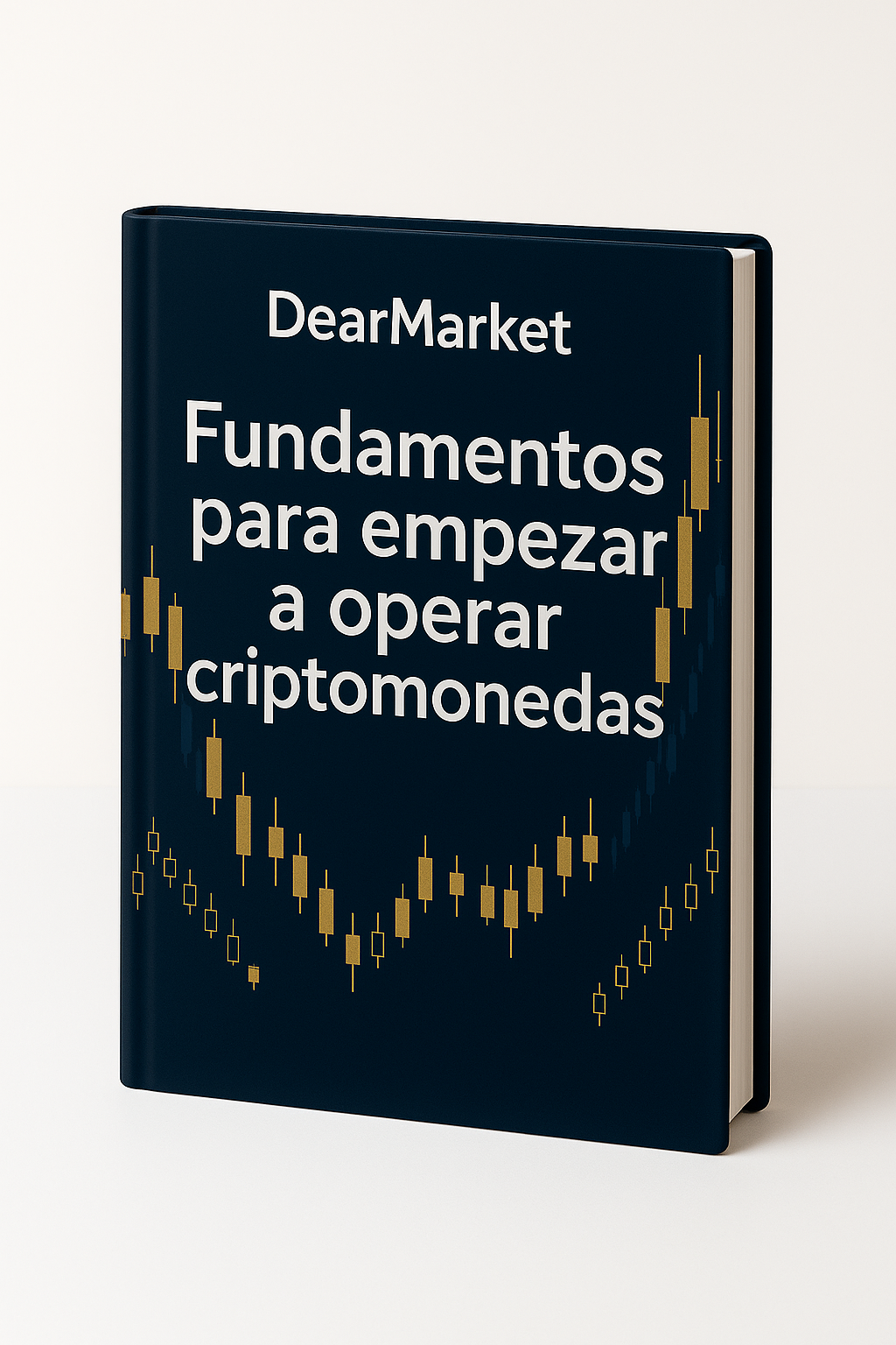 E-book: Fundamentos para empezar a operar criptomonedas con una estrategia sólida.